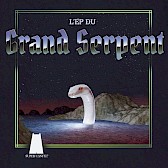 Cover de L'EP DU GRAND SERPENT